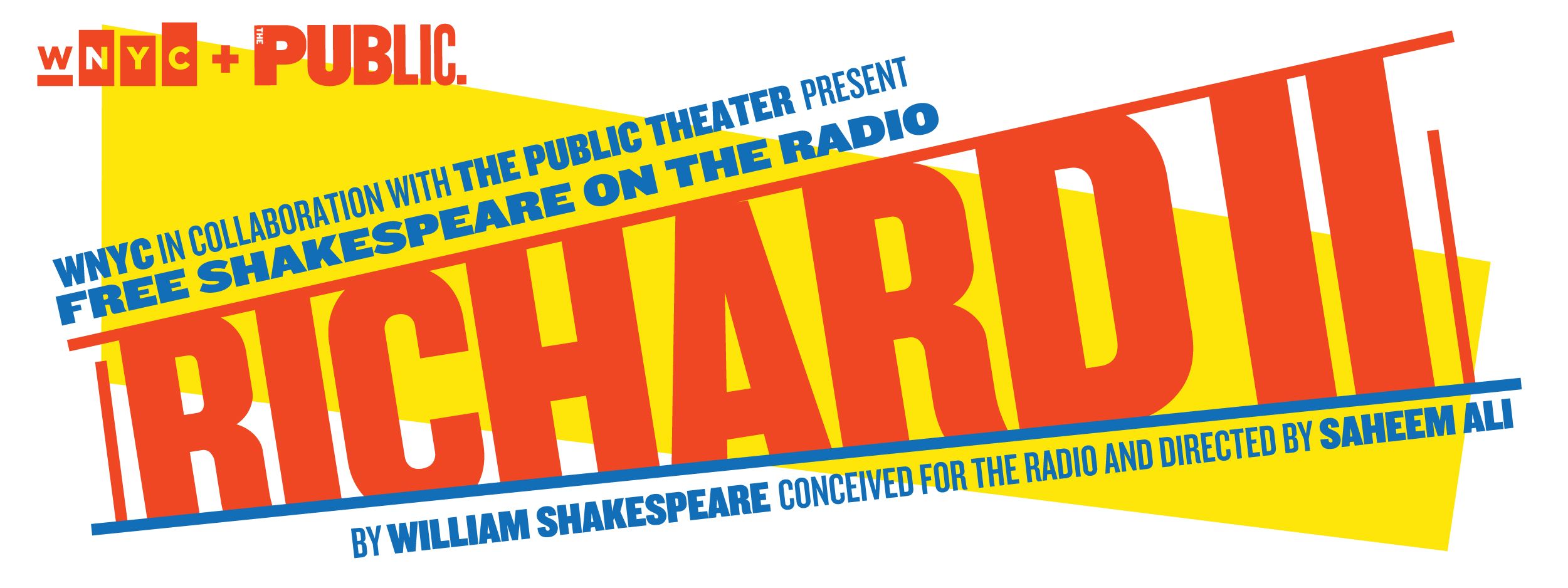 The Public Theater and WNYC's podcast of William Shakespeare's "Richard II".